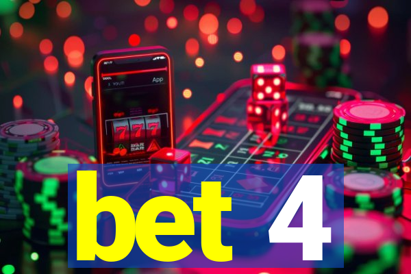 bet 4